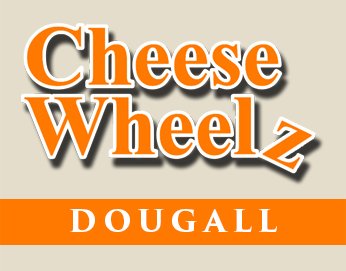 Cheese Wheelz Dougall